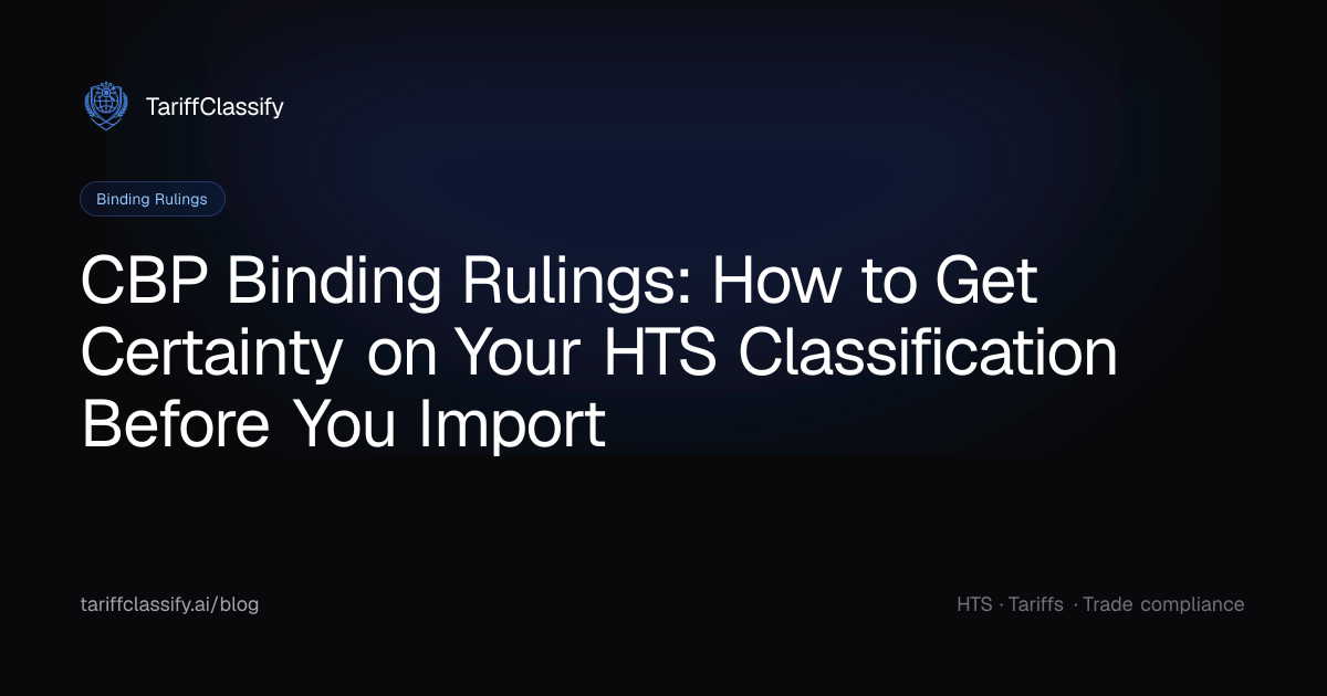 CBP Binding Rulings: How to Get Certainty on Your HTS Classification ...